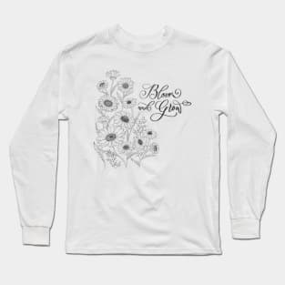 Bloom and Grow Long Sleeve T-Shirt